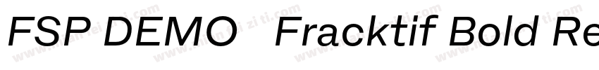 FSP DEMO   Fracktif Bold Regular字体转换